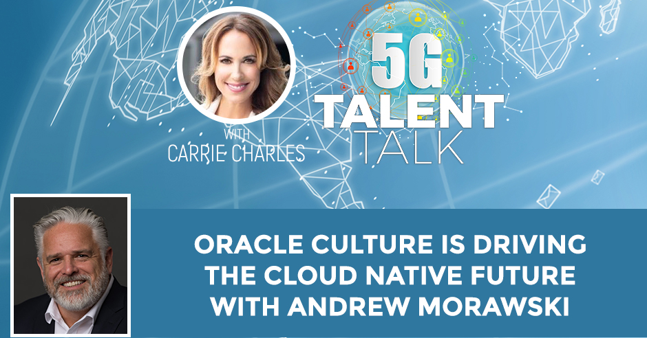 Oracle Culture Is Driving The Cloud Native Future With Andrew Morawski