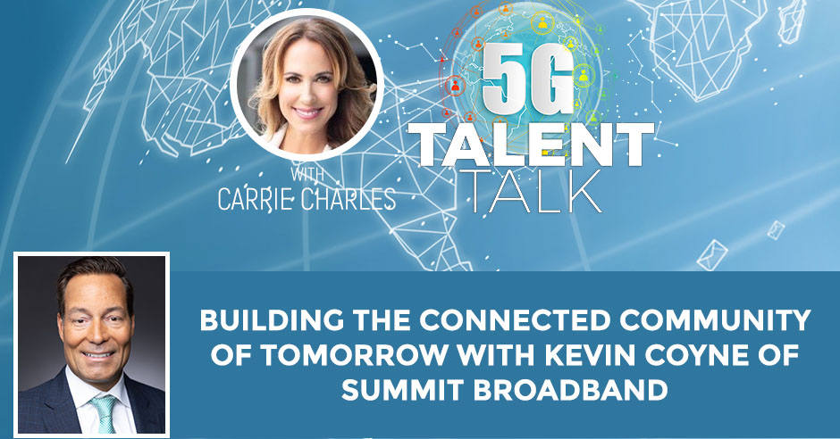 Building the Connected Community of Tomorrow With Kevin Coyne of Summit Broadband